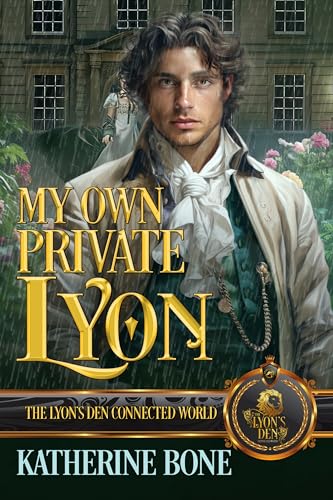 My Own Private Lyon: The Lyon's Den Connected World (Kindle Edition)