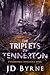 The Triplets of Tennerton (...