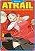 Atrail - Mein normales Leben in einer abnormalen Welt 03 by Goro Taniguchi