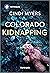 Colorado Kidnapping (Eagle Mountain Criminal History, 2) by Cindi Myers