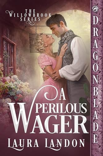 A Perilous Wager (Willowbrook #5)