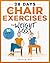 28 Days of Chair Exercises ...