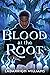 Blood at the Root