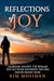Reflections of Joy: Learning to Love the Woman You See While Becoming the One You're Meant to Be