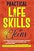 Practical Life Skills For T...