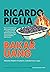 Bakar Uang - Plata quemada by Ricardo Piglia Bakar Uang - Plata quemada by Ricardo Piglia