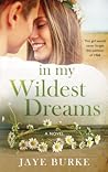 In My Wildest Dreams: A passionate and moving story of lost love and rediscovery