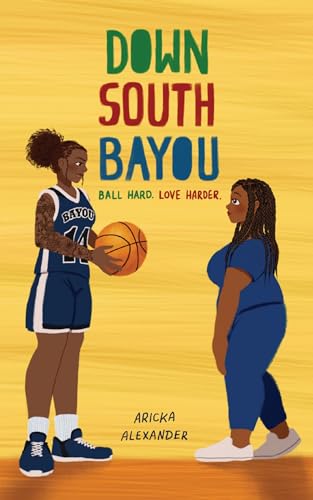 Down South Bayou: A Black Sapphic Romance (The BR Bayou Series Book 1)