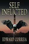 Self-Inflicted by Edward Correia