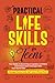 Practical Life Skills For T...