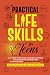 Practical Life Skills For Teens by Ben Clardy