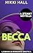 Becca: A Lesbian FFM Romance