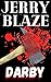 Darby by Jerry Blaze Darby by Jerry Blaze