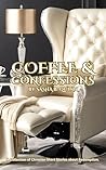 Coffee & Confessi...