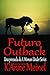 Futuro Outback: Una precuela de A Woman Under Series (7) (Spanish Edition)