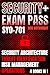 Security+ Exam Pass: (Sy0-701): Security Architecture, Threat Identification, Risk Management, Operations