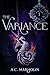 The Variance by A.C. Marholin The Variance by A.C. Marholin