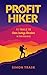 Profit Hiker: 11 Trails To ...