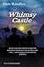 Whimsy Castle