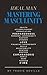 Ideal Man MASTERING MASCULI...
