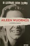 Aileen Wuornos. L...