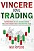 Vincere con il Trading: Sco...