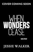 When Wonders Cease