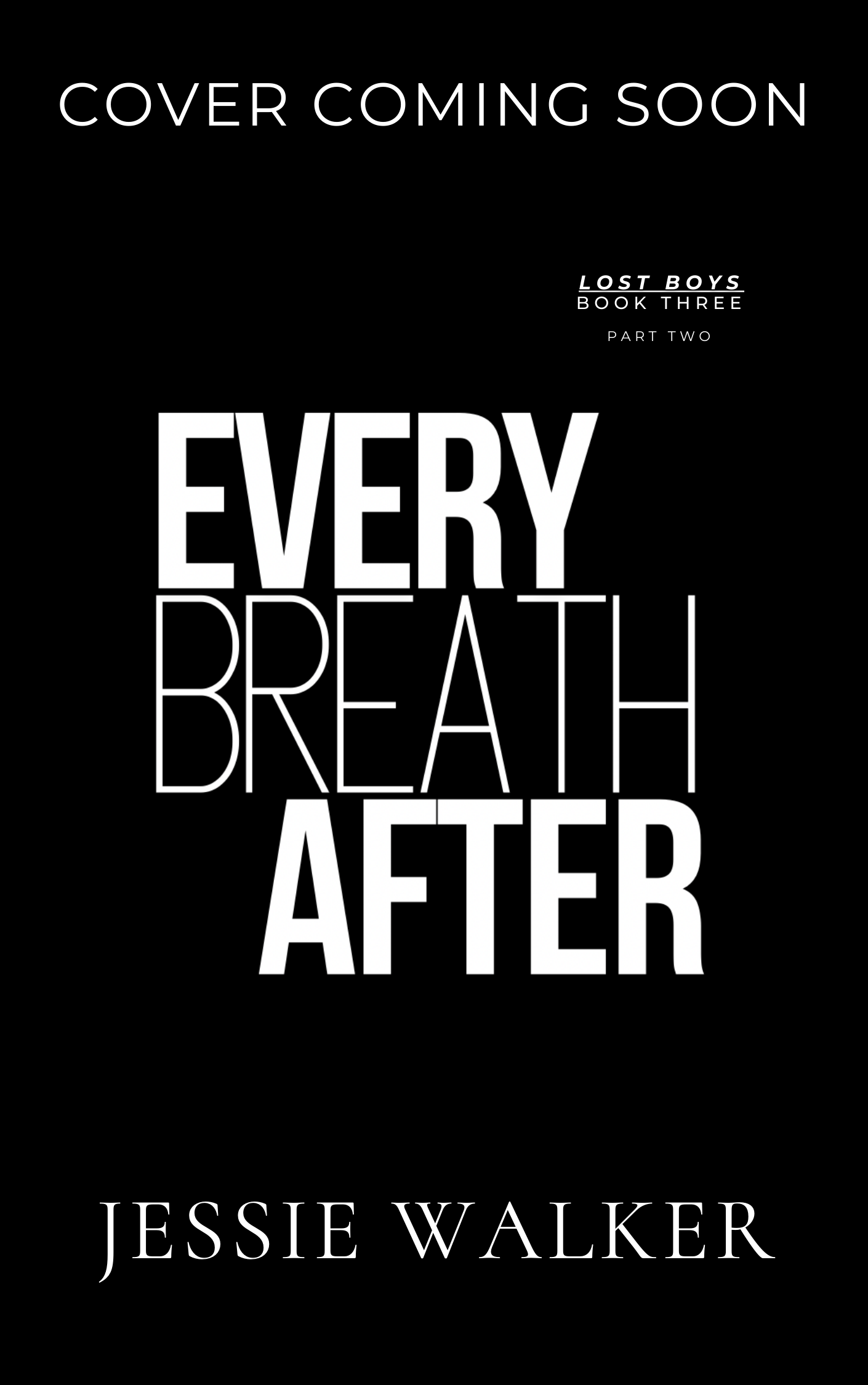 Every Breath After: Part Two (Lost Boys, #4)
