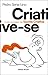 Criative-se - Curso Completo de Escrita Criativa