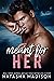 Meant for Her (Meant For #2)
