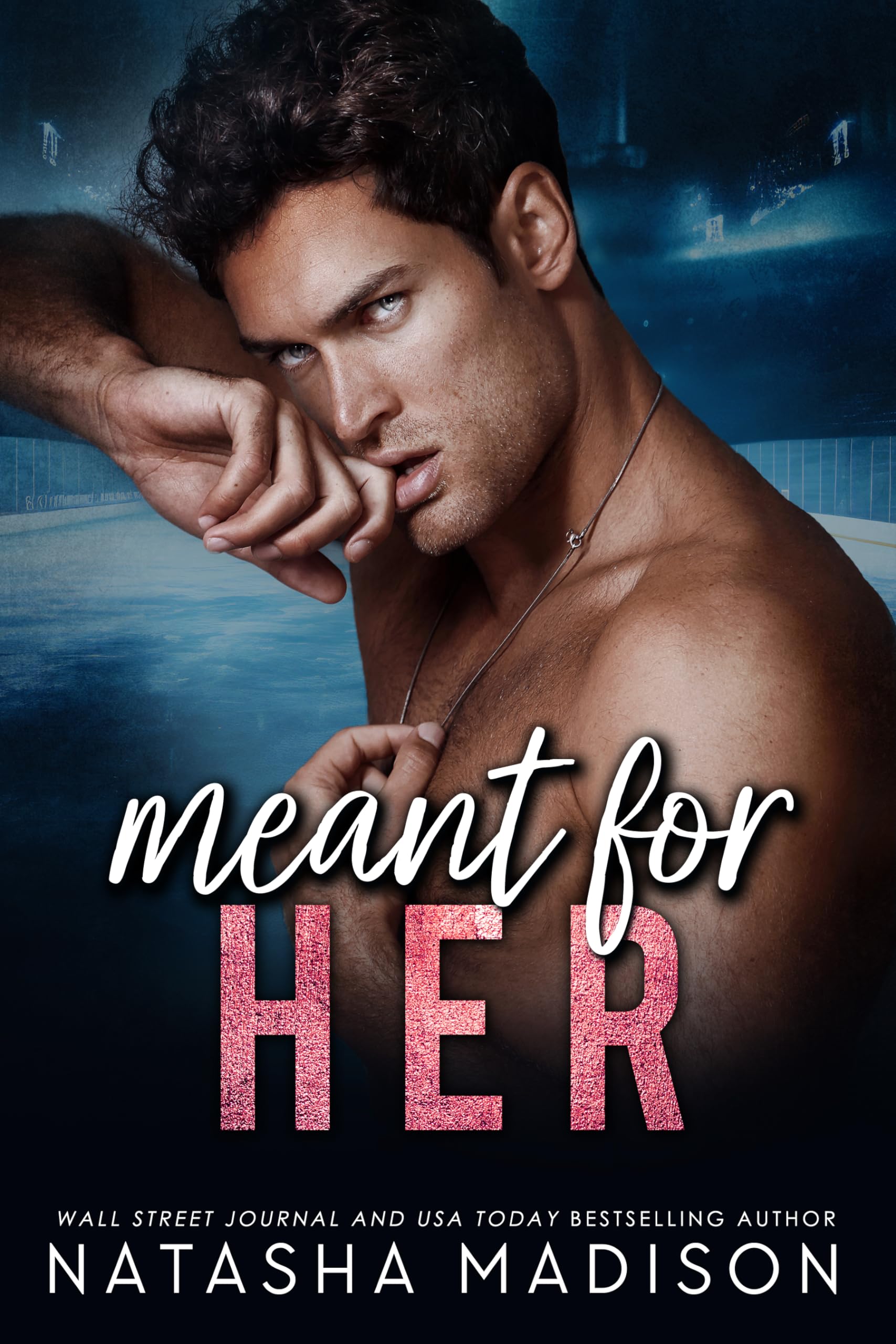 Meant for Her (Meant For #2)