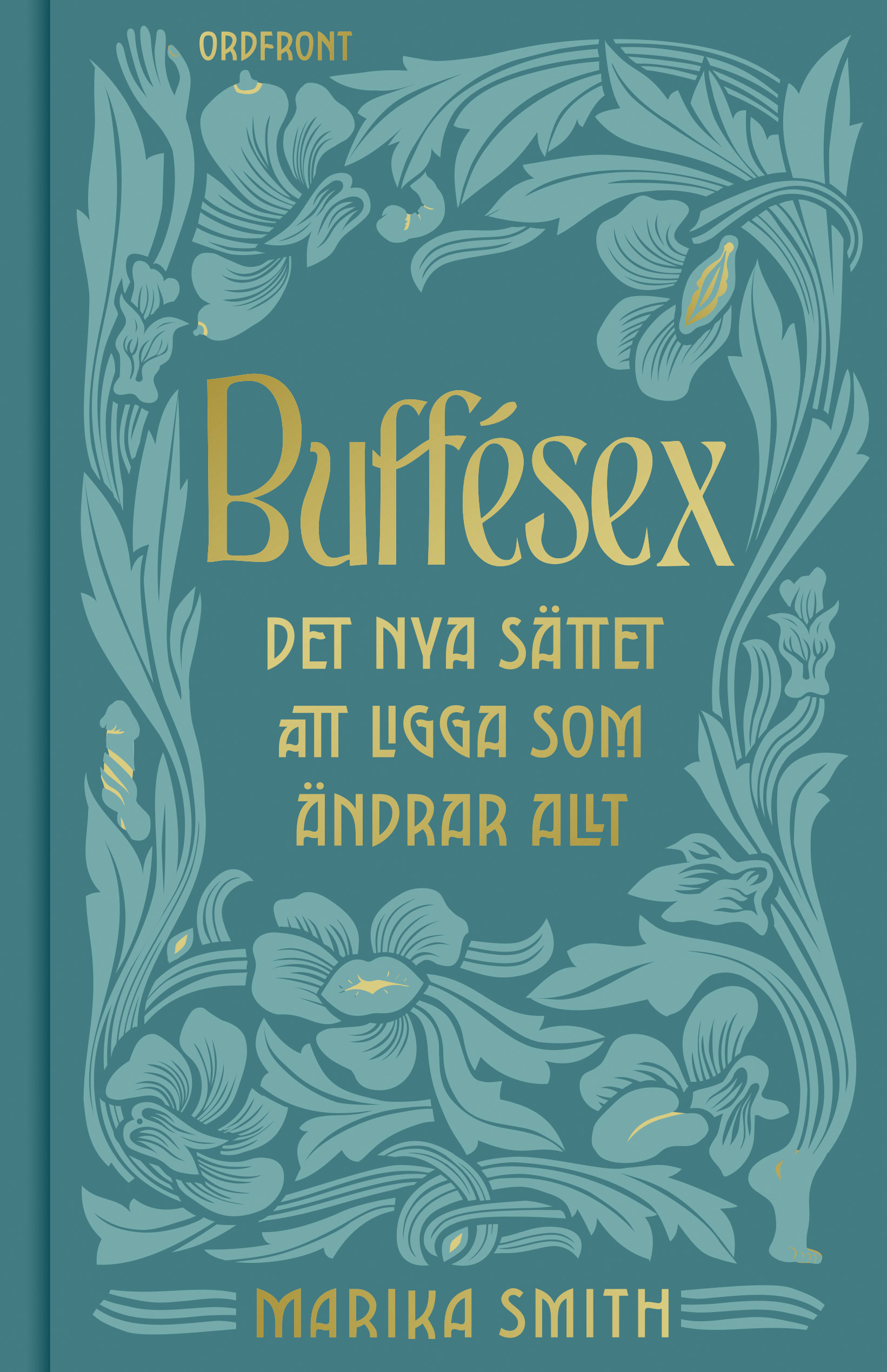 Buffésex : det nya sättet att ligga som ändrar allt (Hardcover)