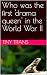 Who was the first 'drama queen' in the World War II by Tiny Titans