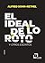 IDEAL DE LO ROTO,EL