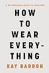 How to Wear Every...