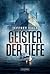 GEISTER DER TIEFE: Horror-Thriller (German Edition)
