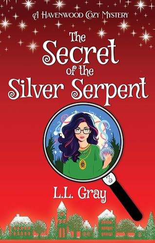 The Secret of the Silver Serpent (Havenwood Cozy Mystery #3)
