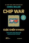 Chip War: Cuộc ch...