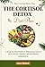 The Cortisol Detox Diet Pla...