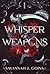 Whisper of Weapons