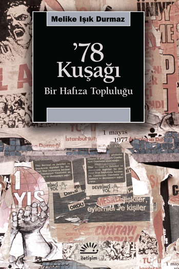 '78 Kuşağı: Bir Hafıza Topluluğu (Paperback)