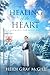 Healing of the Heart: A Shumard Oak Bend Novel (Discerning God’s Best)