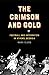 The Crimson and Gold by Mark Clegg The Crimson and Gold by Mark Clegg