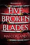 Five Broken Blades