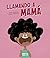 Llamando a mamá by Anya Damirón