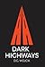 Dark Highways by D. G. Wojcik