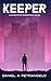 Keeper: A Knights of Rosewood Novel
