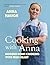 Cooking with Anna by Anna Haugh