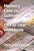 Memory Lane to Summer Sunshine by Victoria Cuore