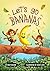 Let's Go Bananas by Bradford Wilkins
